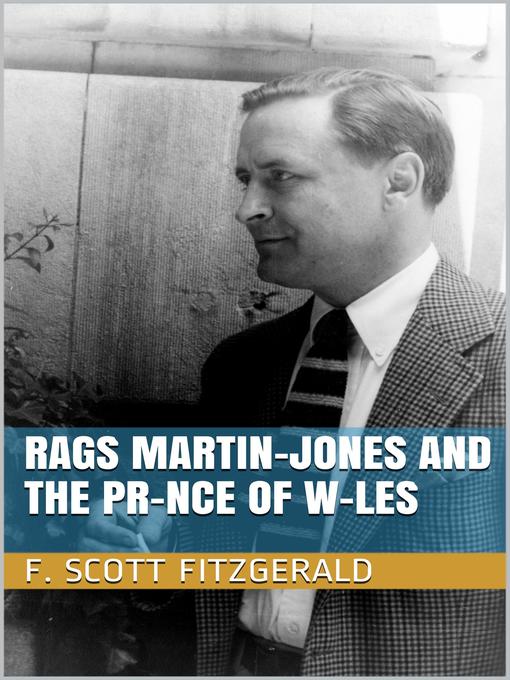 Title details for Rags Martin-Jones and the Pr-nce of W-les by F. Scott Fitzgerald - Available